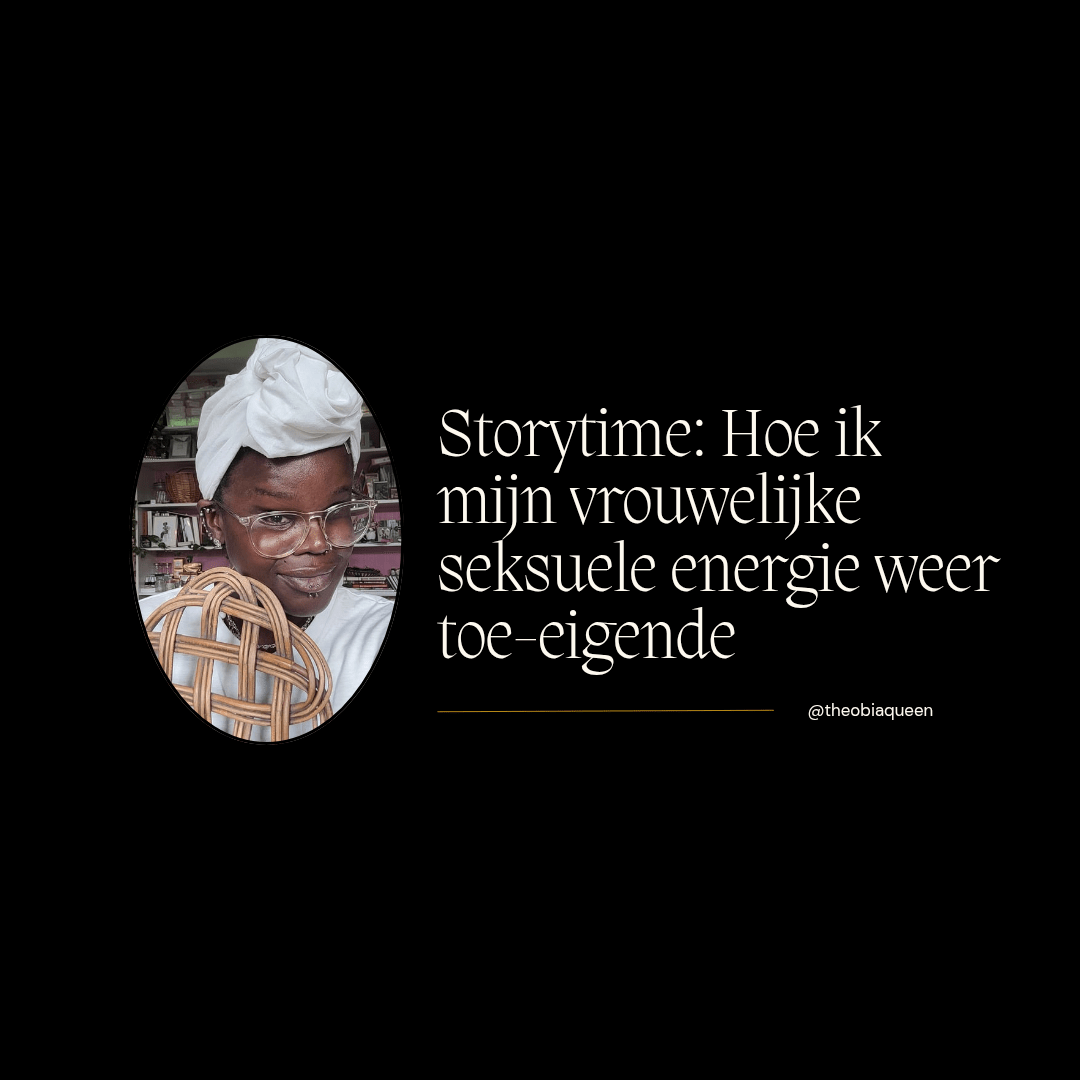 Storytime: Hoe ik mijn vrouwelijke seksuele energie weer toe-eigende